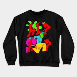 hip hop style with dancer / gangsters be the best everyday bro and be good dancer Crewneck Sweatshirt